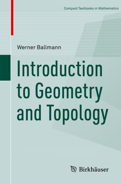 Cover of the book Introduction to Geometry and Topology by Werner Ballmann, Springer Basel