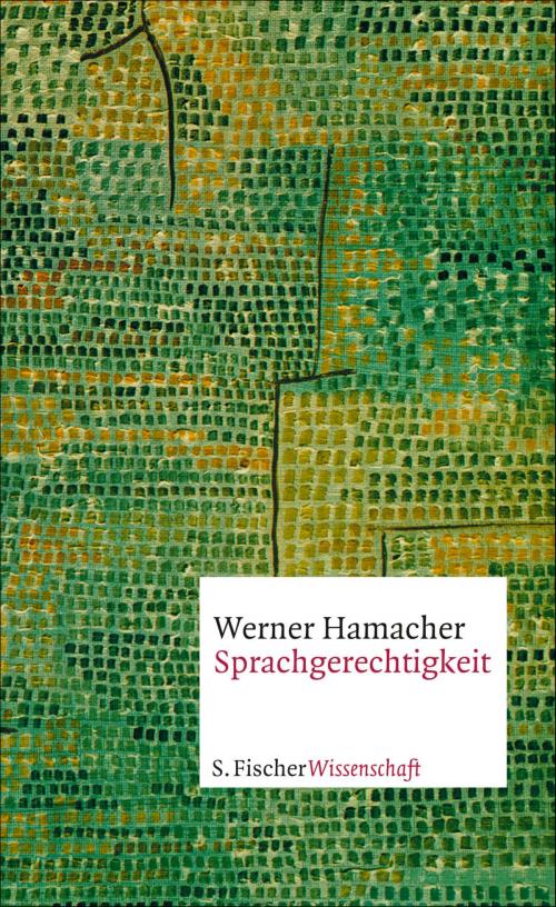 Cover of the book Sprachgerechtigkeit by Werner Hamacher, FISCHER E-Books