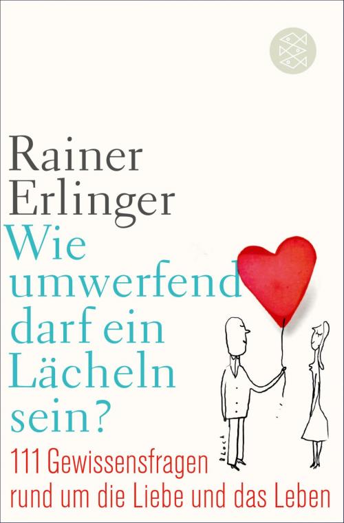 Cover of the book Wie umwerfend darf ein Lächeln sein? by Rainer Erlinger, FISCHER E-Books