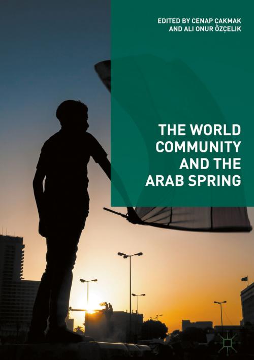 Cover of the book The World Community and the Arab Spring by , Springer International Publishing