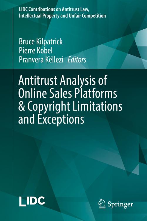 Cover of the book Antitrust Analysis of Online Sales Platforms & Copyright Limitations and Exceptions by , Springer International Publishing