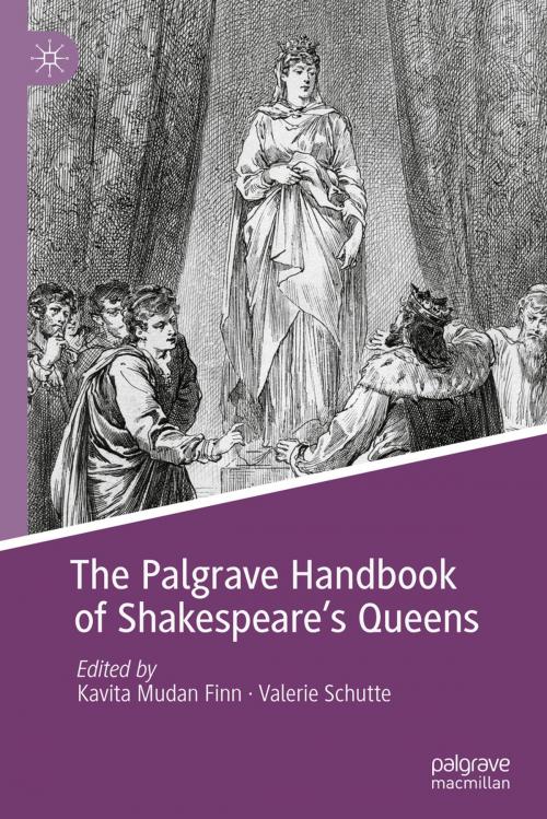 Cover of the book The Palgrave Handbook of Shakespeare's Queens by , Springer International Publishing