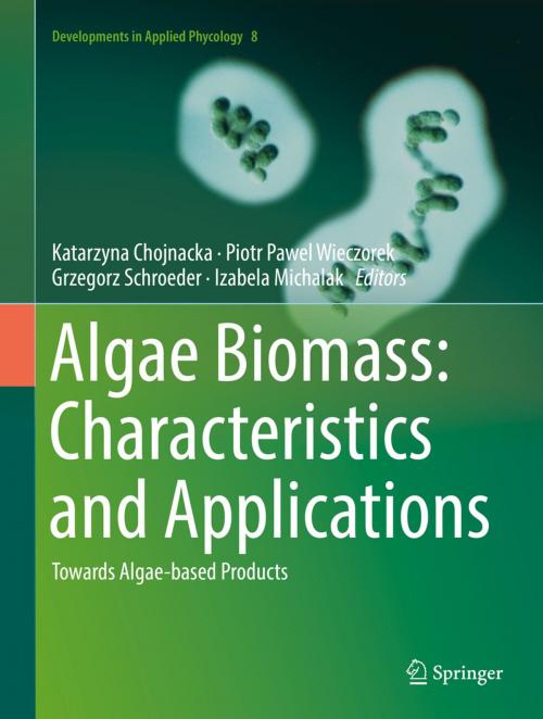 Cover of the book Algae Biomass: Characteristics and Applications by , Springer International Publishing