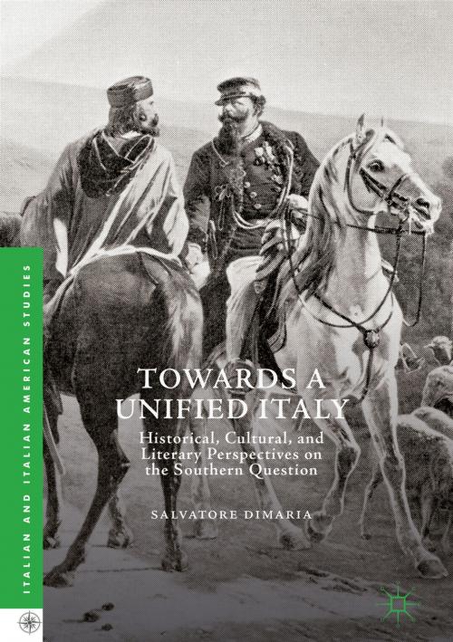 Cover of the book Towards a Unified Italy by Salvatore DiMaria, Springer International Publishing
