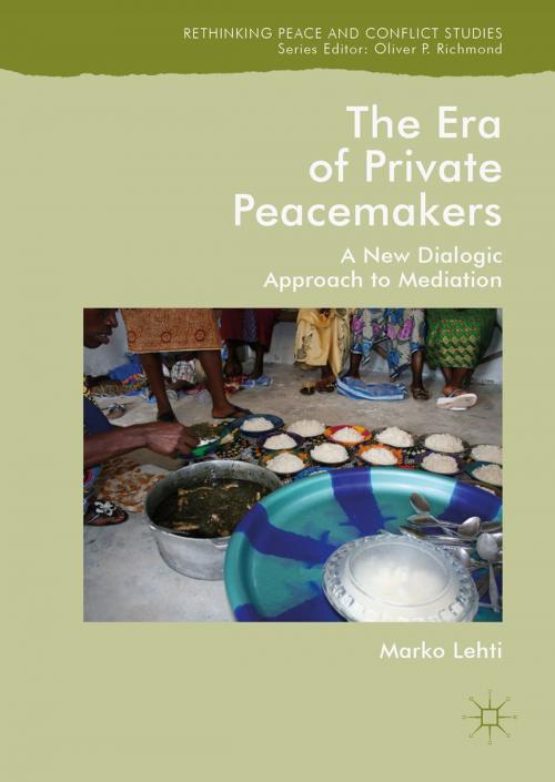 Cover of the book The Era of Private Peacemakers by Marko Lehti, Springer International Publishing