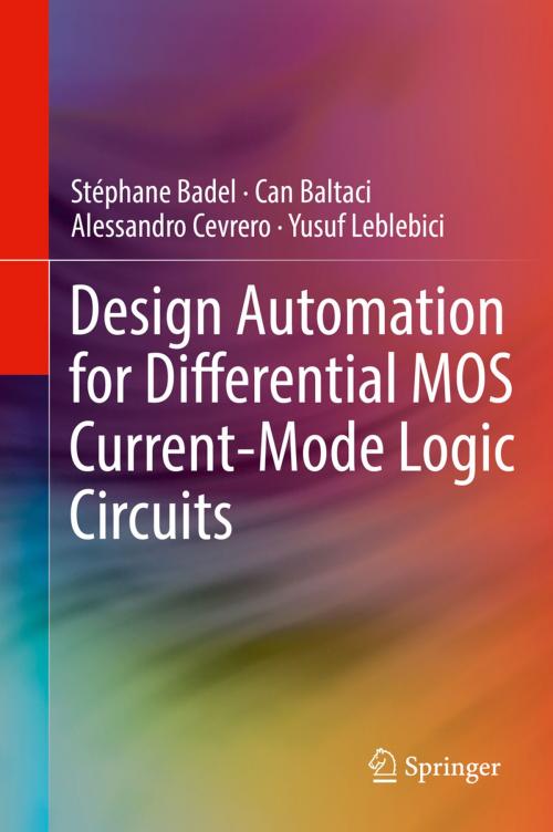Cover of the book Design Automation for Differential MOS Current-Mode Logic Circuits by Stéphane Badel, Can Baltaci, Alessandro Cevrero, Yusuf Leblebici, Springer International Publishing