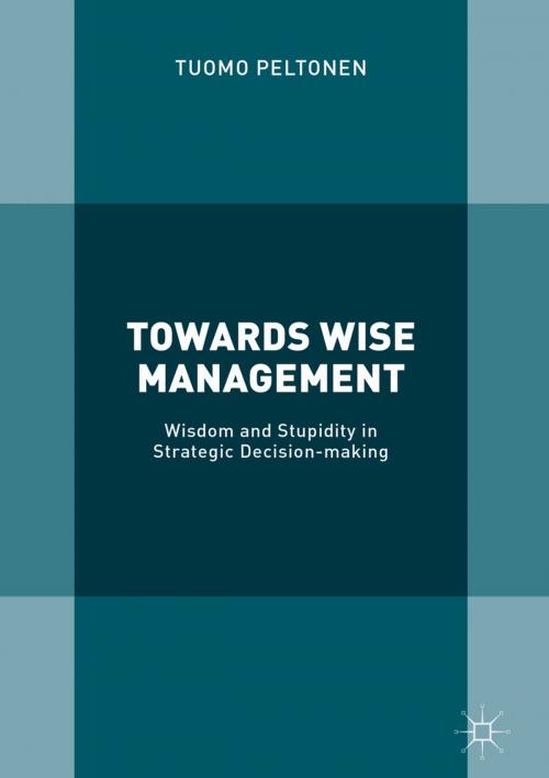 Cover of the book Towards Wise Management by Tuomo Peltonen, Springer International Publishing