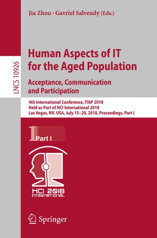 Cover of the book Human Aspects of IT for the Aged Population. Acceptance, Communication and Participation by , Springer International Publishing