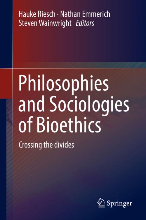 Cover of the book Philosophies and Sociologies of Bioethics by , Springer International Publishing