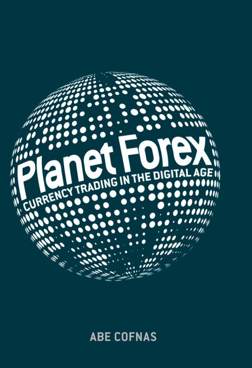Cover of the book Planet Forex by Abe Cofnas, Springer International Publishing