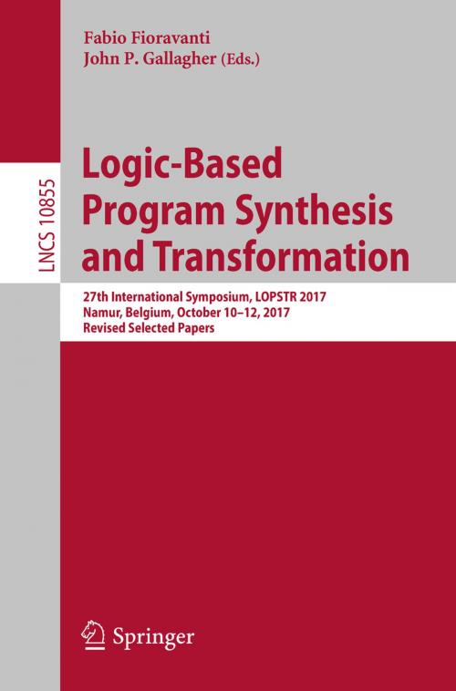 Cover of the book Logic-Based Program Synthesis and Transformation by , Springer International Publishing