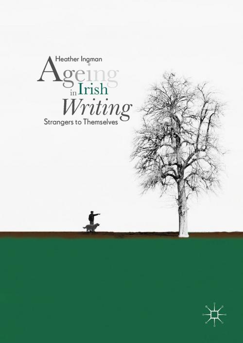 Cover of the book Ageing in Irish Writing by Heather Ingman, Springer International Publishing