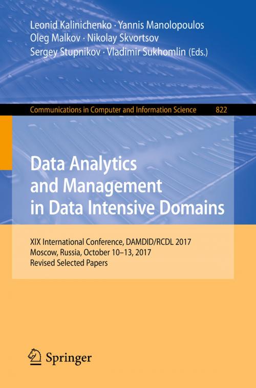 Cover of the book Data Analytics and Management in Data Intensive Domains by , Springer International Publishing