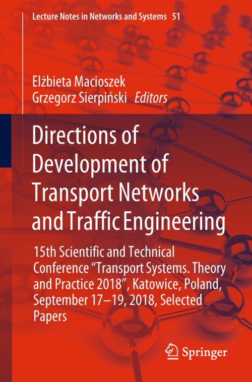 Cover of the book Directions of Development of Transport Networks and Traffic Engineering by , Springer International Publishing