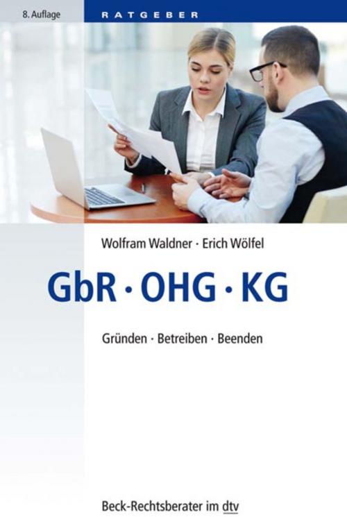 Cover of the book GbR, OHG, KG by Wolfram Waldner, Erich Wölfel, C.H.Beck