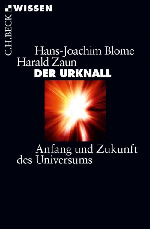 Cover of the book Der Urknall by Hans-Joachim Blome, Harald Zaun, C.H.Beck