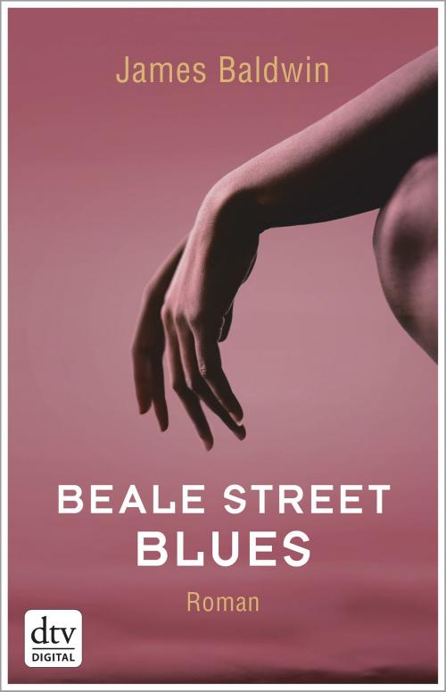 Cover of the book Beale Street Blues by James Baldwin, dtv Verlagsgesellschaft mbH & Co. KG