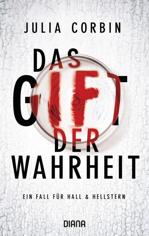 Cover of the book Das Gift der Wahrheit by Julia Corbin, Diana Verlag