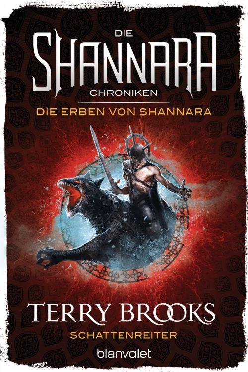 Cover of the book Die Shannara-Chroniken: Die Erben von Shannara 4 - Schattenreiter by Terry Brooks, Blanvalet Taschenbuch Verlag