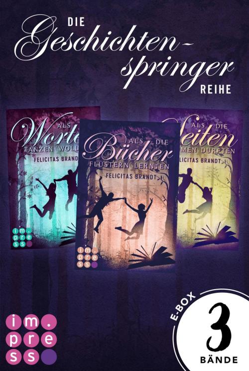 Cover of the book Alle Bände der "Geschichtenspinger"-Trilogie in einer E-Box! (Die Geschichtenspringer ) by Felicitas Brandt, Carlsen