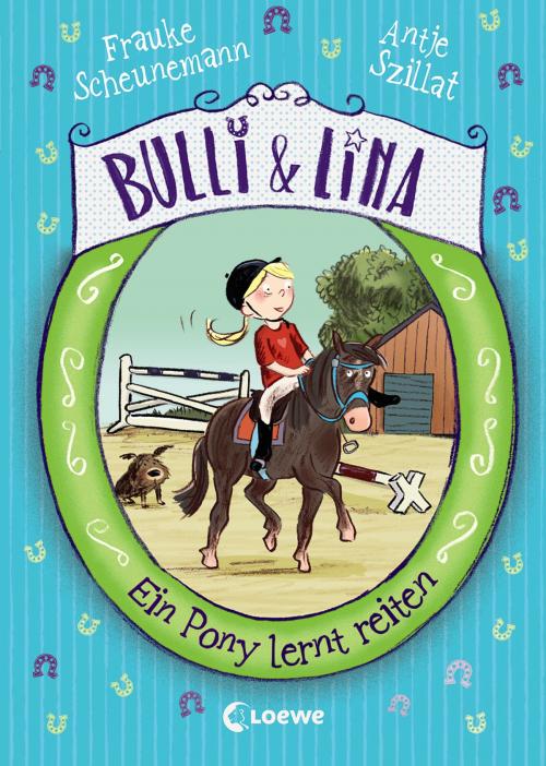 Cover of the book Bulli & Lina 2 - Ein Pony lernt reiten by Frauke Scheunemann, Antje Szillat, Loewe Verlag