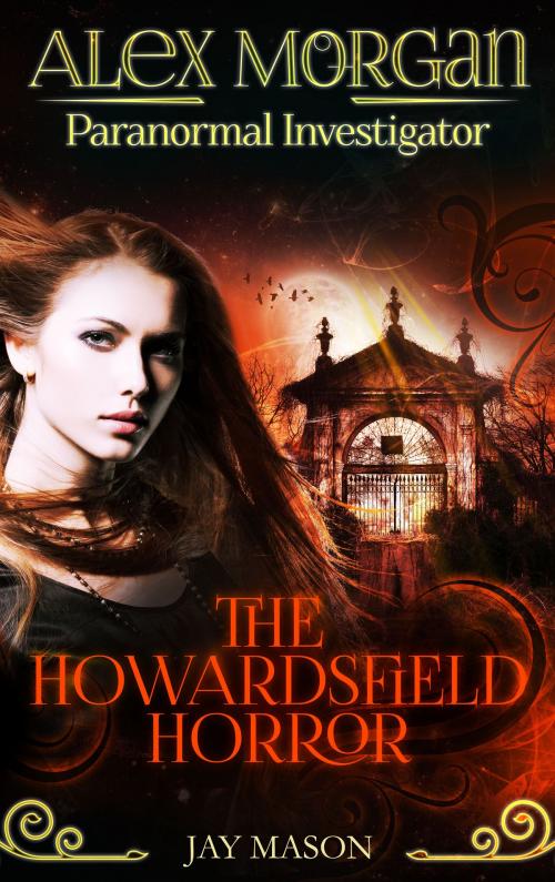 Cover of the book The Howardsfield Horror by Jay Mason, Bastei Entertainment