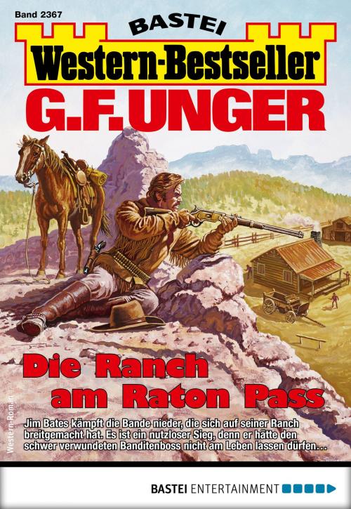 Cover of the book G. F. Unger Western-Bestseller 2367 - Western by G. F. Unger, Bastei Entertainment