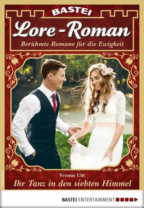 Cover of the book Lore-Roman 31 - Liebesroman by Yvonne Uhl, Bastei Entertainment