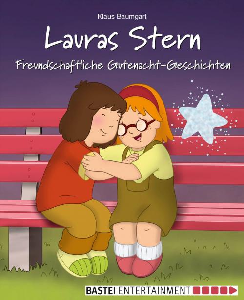 Cover of the book Lauras Stern - Freundschaftliche Gutenacht-Geschichten by Klaus Baumgart, Bastei Entertainment