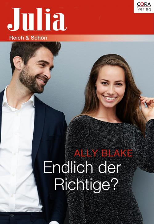 Cover of the book Endlich der Richtige? by Ally Blake, CORA Verlag