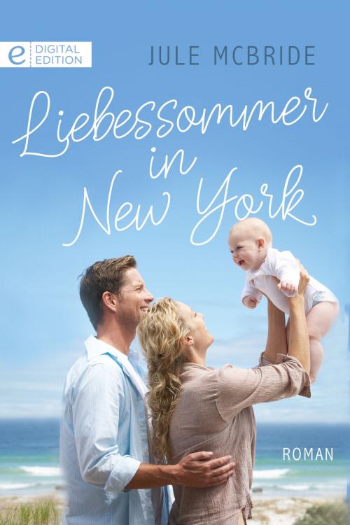 Cover of the book Liebessommer in New York by Jule McBride, CORA Verlag
