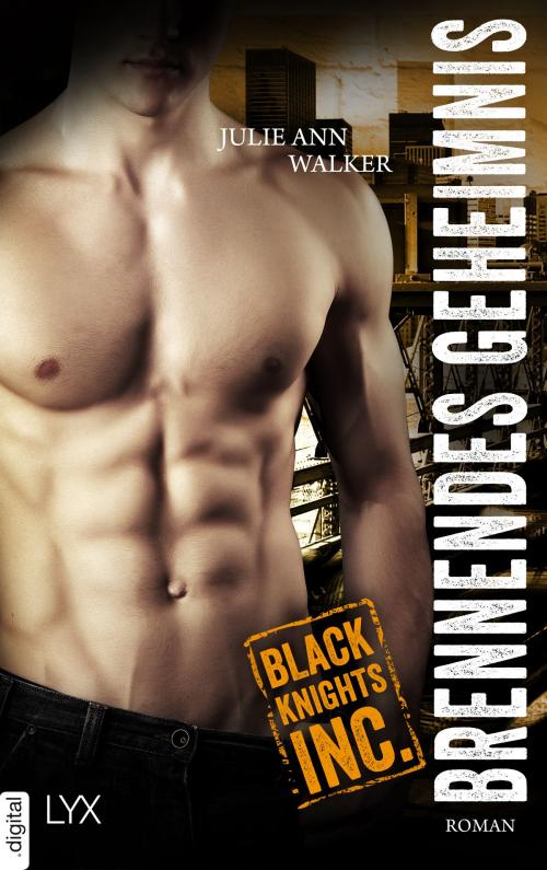 Cover of the book Black Knights Inc. - Brennendes Geheimnis by Julie Ann Walker, LYX.digital