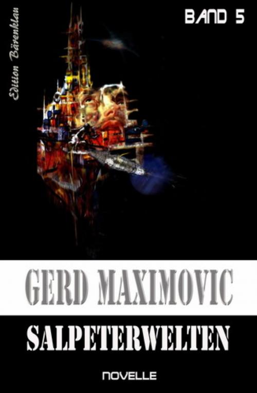 Cover of the book Salpeterwelten by Gerd Maximovic, BookRix