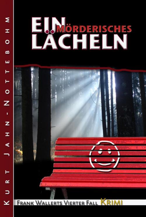 Cover of the book Ein mörderisches Lächeln by Kurt Jahn-Nottebohm, BookRix