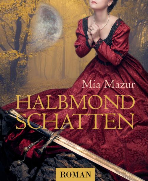 Cover of the book Halbmondschatten by Mia Mazur, BookRix