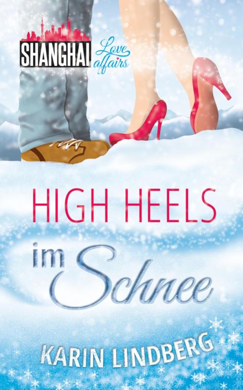 Cover of the book High Heels im Schnee by Karin Lindberg, BookRix