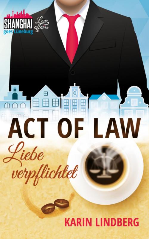Cover of the book Act of Law - Liebe verpflichtet by Karin Lindberg, BookRix