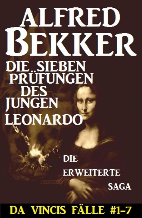 Cover of the book Die sieben Prüfungen des jungen Leonardo by Alfred Bekker, BookRix