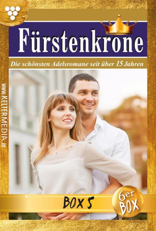 Cover of the book Fürstenkrone Jubiläumsbox 5 – Adelsroman by Iris von Brüggen, Melanie Rhoden, Cora von Ilmenau, Dina Kayser, Silva Werneburg, Kelter Media
