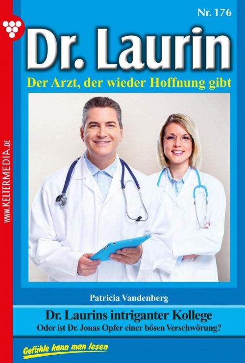 Cover of the book Dr. Laurin 176 – Arztroman by Patricia Vandenberg, Kelter Media