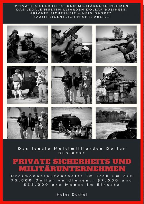 Cover of the book Private Sicherheit - Das legale Multimilliarden Dollar Business by Heinz Duthel, neobooks