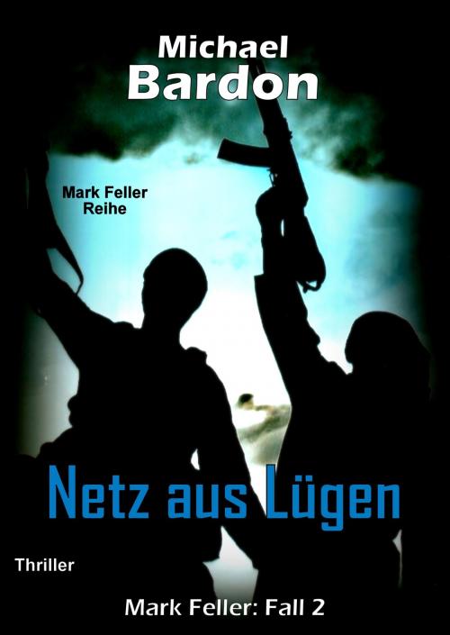 Cover of the book Netz aus Lügen by Michael Bardon, neobooks