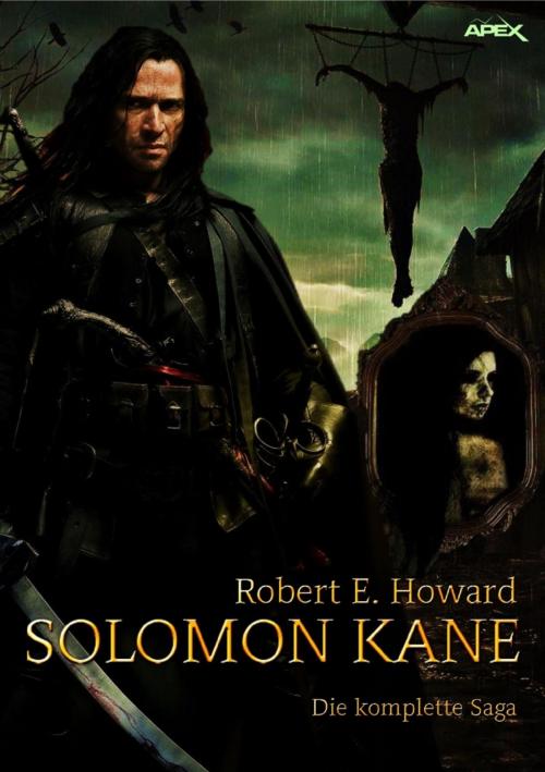 Cover of the book SOLOMON KANE - DIE KOMPLETTE SAGA by Robert E. Howard, BookRix