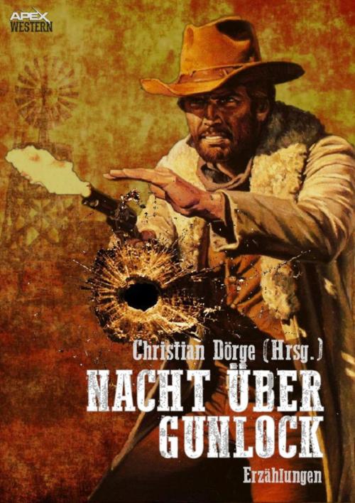 Cover of the book NACHT ÜBER GUNLOCK by Christian Dörge, Louis L'Amour, Gordon D. Shirreffs, Ernest Haycox, BookRix