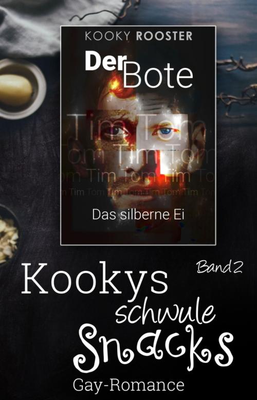 Cover of the book Kookys schwule Snacks – Band 2 by Kooky Rooster, BookRix