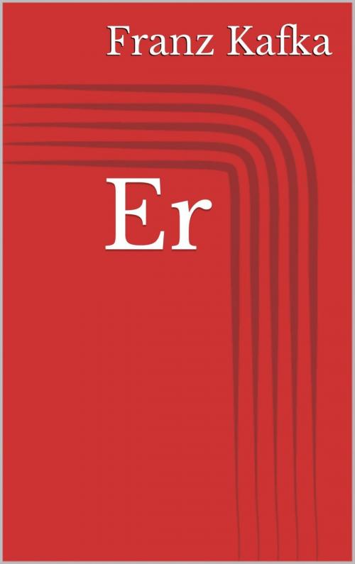 Cover of the book Er by Franz Kafka, epubli