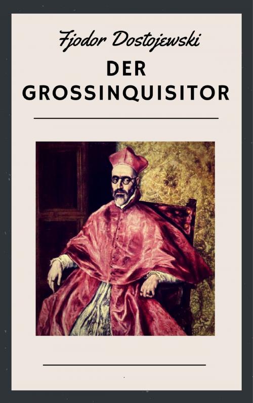 Cover of the book Der Großinquisitor by Fjodor Dostojewski, Books on Demand