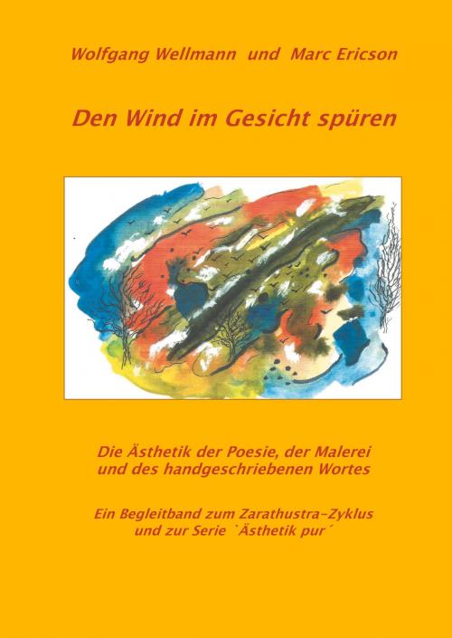 Cover of the book Den Wind im Gesicht spüren by Wolfgang Wellmann, Marc Ericson, Books on Demand