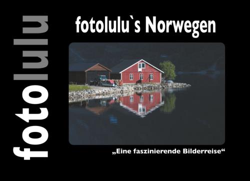 Cover of the book fotolulu's Norwegen by fotolulu, Books on Demand