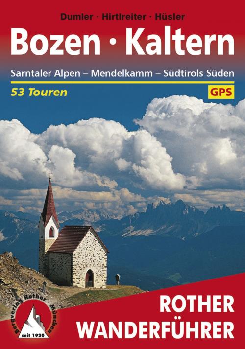 Cover of the book Bozen -Kaltern by Gerhard Hirtlreiter, Helmut Dumler, Eugen E. Hüsler, Bergverlag Rother